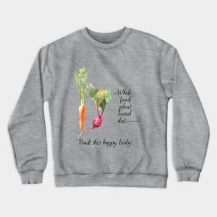 Whole Food Plant Based Vegan in Watercolor Crewneck Sweatshirt